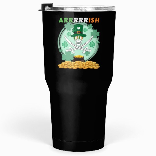 funny pirate theme for St. Patrick's Day arrrrrish Tumblers 30 Oz