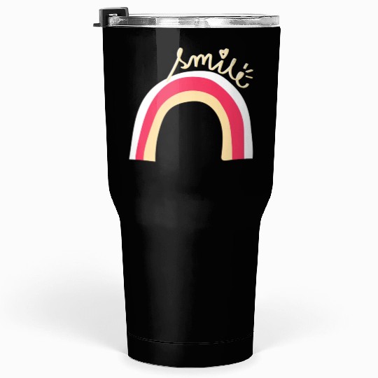 Rainbow, Smile, Positive Quote Tumblers 30 Oz