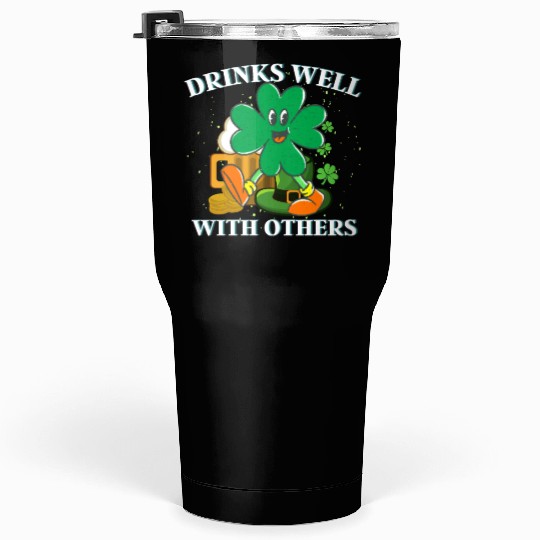 Drinks Well With Others St. Patrick's DayT-Tumblers 30 Oz
