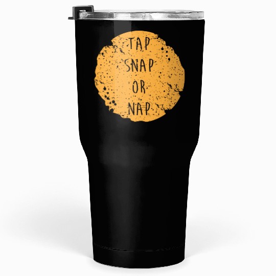 Funny Bjj Mma Jiu Jitsu Tap Snap Or Nap Tumblers 30 Oz