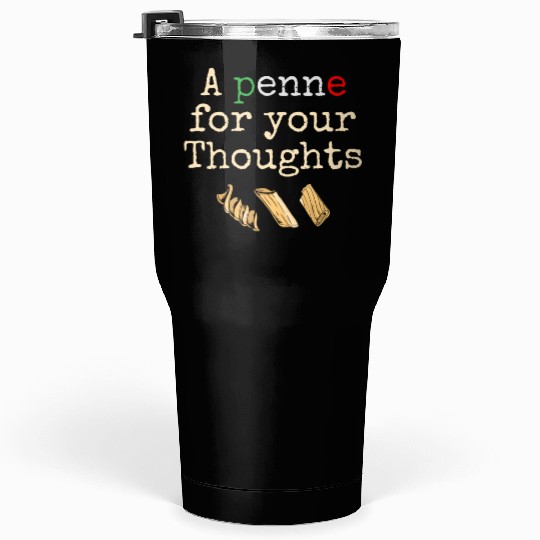 A Penne For Your Thought Italian Italy Flag Pasta Tumblers 30 Oz