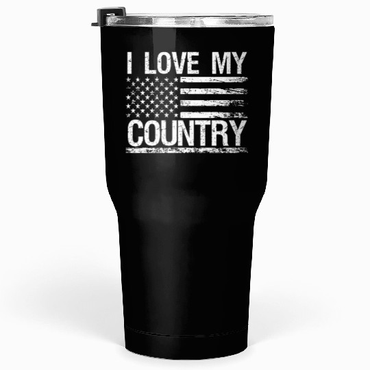 Soldier i love my country military army veteran Tumblers 30 Oz