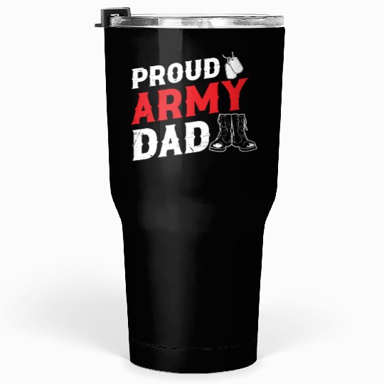 Soldier proud army dad military american veteran Tumblers 30 Oz