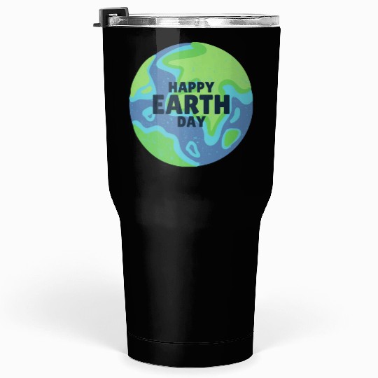 Happy Earth Day Tumblers 30 Oz