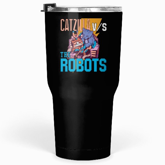 Catzilla Versus Robot Tumblers 30 Oz