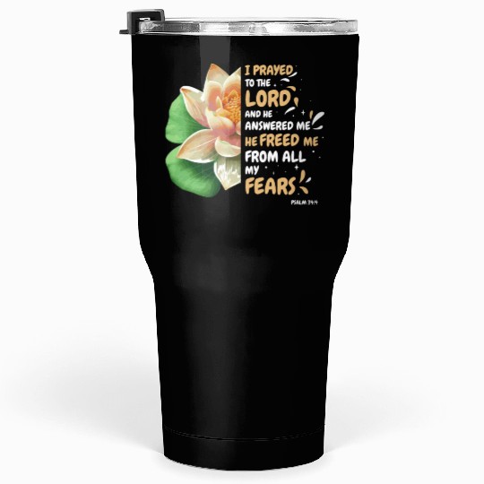Freed Me From Fear Water Lilly Flower Bible Verse Tumblers 30 Oz