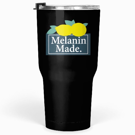 Melanin Made Tumblers 30 Oz
