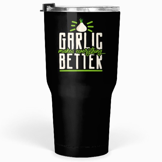 Garlic Garlic Cloves Garlic Lover Cooking Tumblers 30 Oz