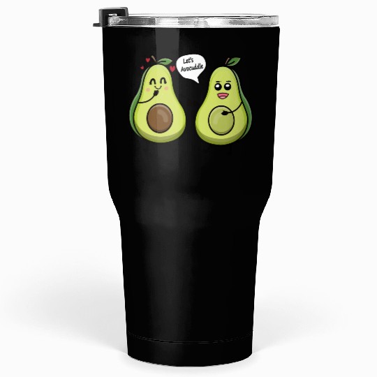 Lets avocuddle avocado valentine pun Tumblers 30 Oz