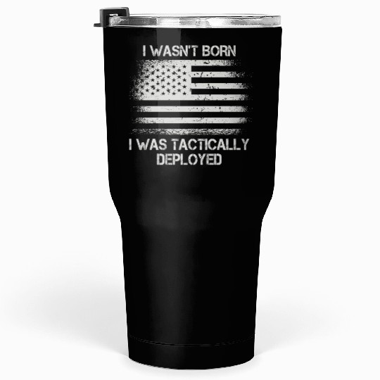 Patriotic Army Veteran Us Soldier Saying Tumblers 30 Oz