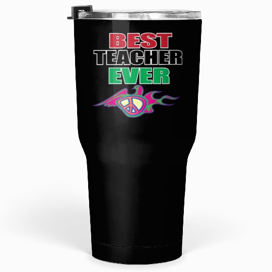 Best Teacher Ever, Teacher appreciation Gift Tumblers 30 Oz