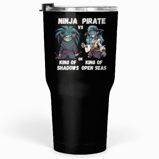 Ninja vs Pirate, King Tumblers 30 Oz