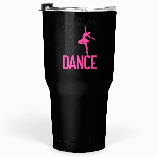 Ballet Dancer Dance Girl Ballerina Tumblers 30 Oz