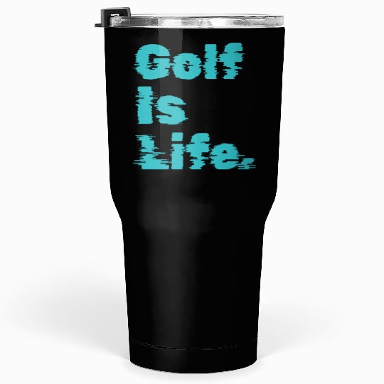 I Like Golfing, Golf Player, Golf Is Life Tumblers 30 Oz
