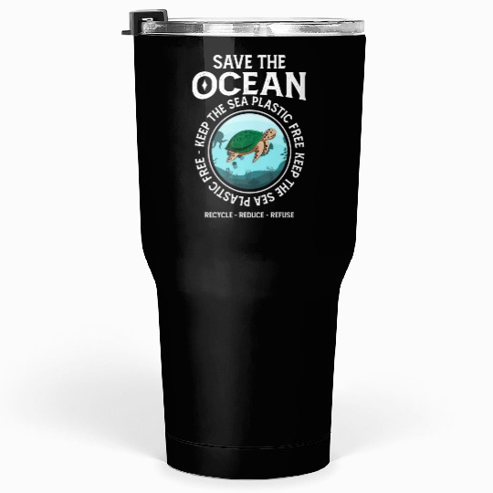 Save The Ocean Keep The Sea Plastic Free Turtle Tumblers 30 Oz
