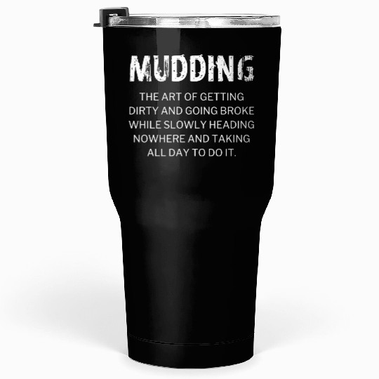 Mudding Definition Mud Bogging Racing Tumblers 30 Oz