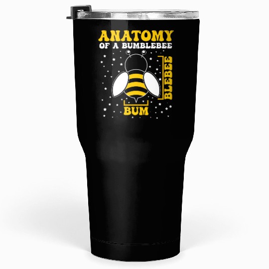 Anatomy of a Bumblebee Bee Lover Gift Tumblers 30 Oz