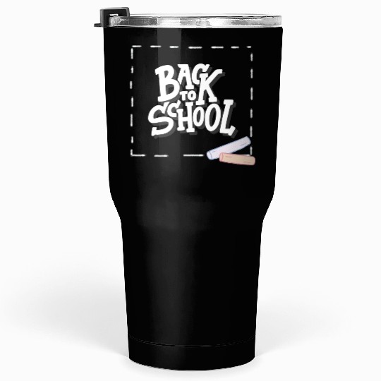 Back to school 1 Tumblers 30 Oz