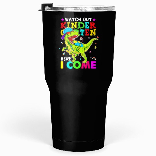 Watch Out Kindergarten Here I Come Dinosaurs Back Tumblers 30 Oz