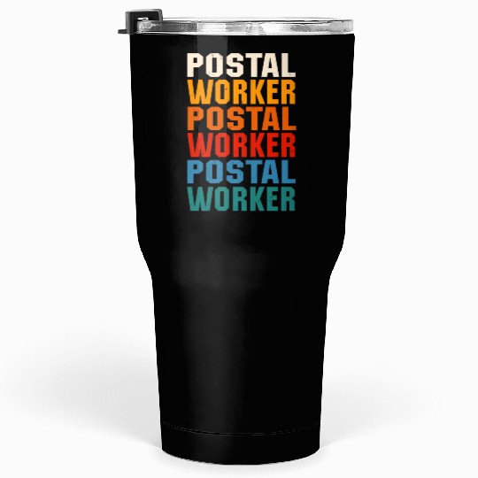 Great Postal Worker Typeset Design Tumblers 30 Oz