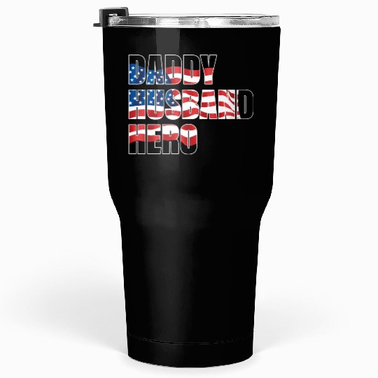 Daddy Husband Hero Tumblers 30 Oz