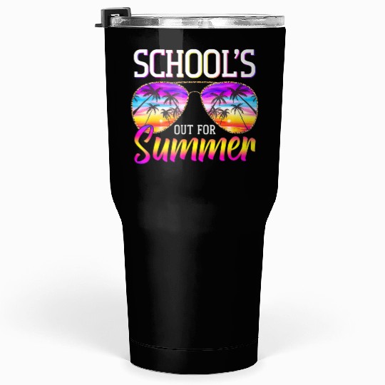 Last Day Of School Schools Out For Summer Teacher Tumblers 30 Oz