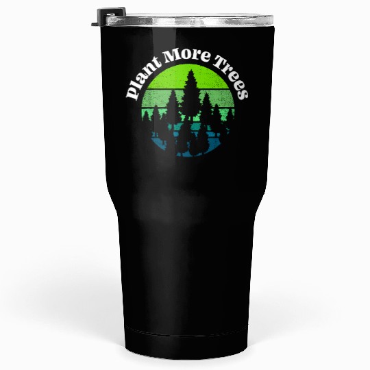 Plant More Trees Save Planet Earth Tree Hugger Ear Tumblers 30 Oz