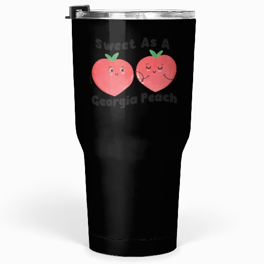 Sweet As A Georgia Peach Cute Funny Southern Tumblers 30 Oz