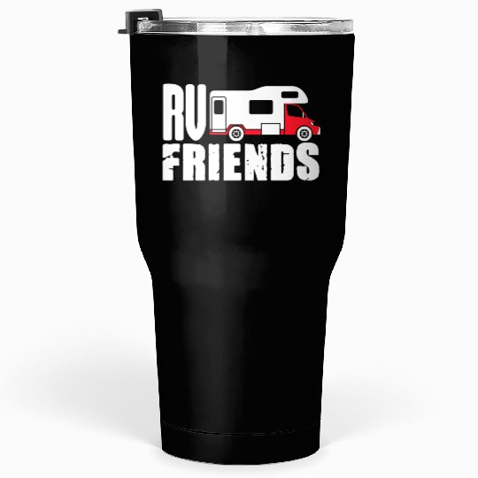Motorhome Rv Camping Camper Rv Friends Tumblers 30 Oz