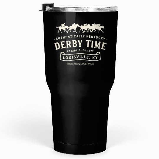 Derby Time Louisville Kentucky Horse Racing Tumblers 30 Oz