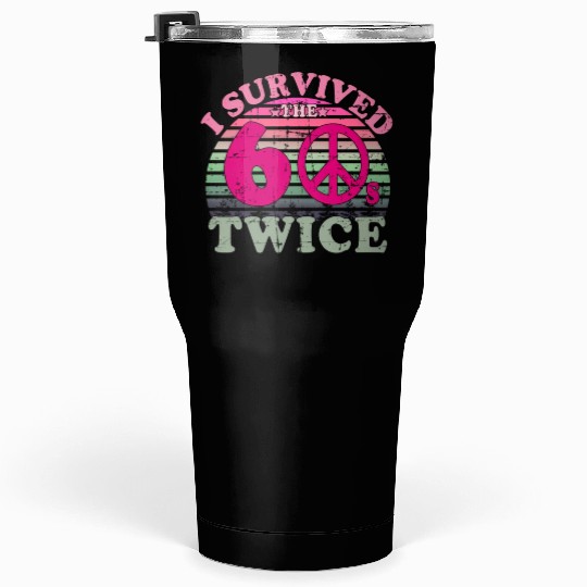 I Survived The Sixties 60S Twice Tumblers 30 Oz