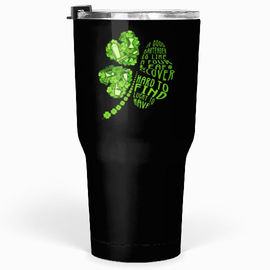 A Bartender Is Like A Four Leaf Clover Patrick'S Tumblers 30 Oz