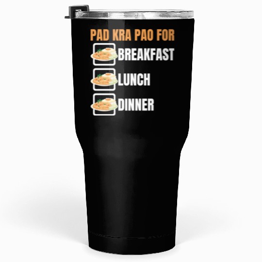 Thai Food Lover Pad Kra Pao Thai Cuisine Tumblers 30 Oz