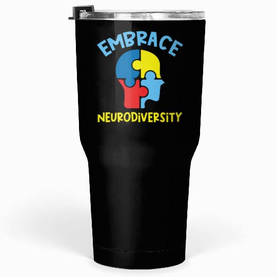 Embrace neurodiversity Tumblers 30 Oz