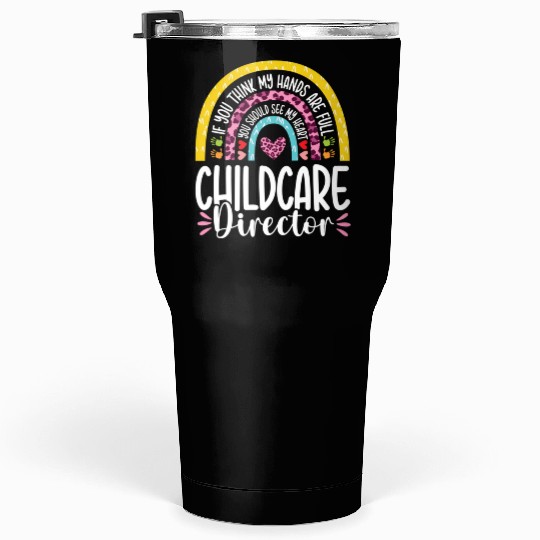 Heart Childcare Director Daycare Teacher Tumblers 30 Oz