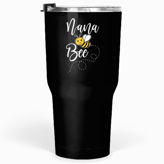 Nana Of The Bee Day Hive Family Sweet Tumblers 30 Oz