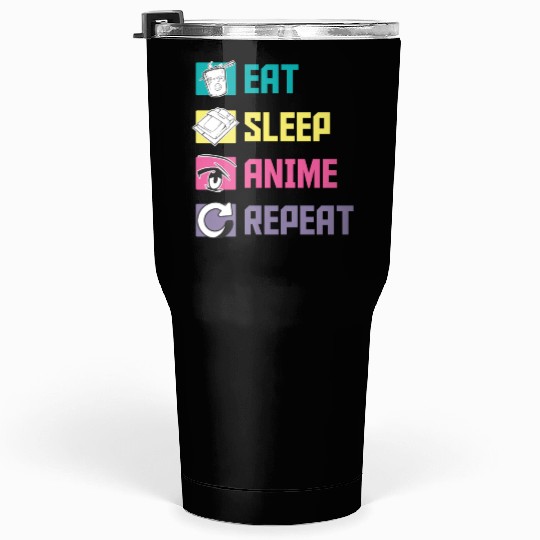 Eat Sleep Anime Repeat funny Tumblers 30 Oz