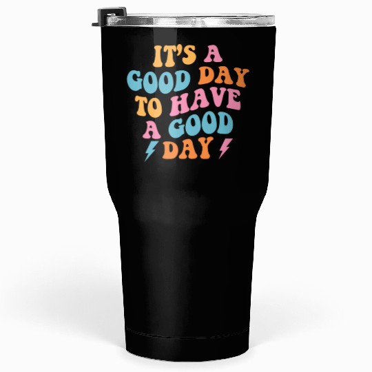 It'S A Day To Have A Day On Back Preppy Tumblers 30 Oz