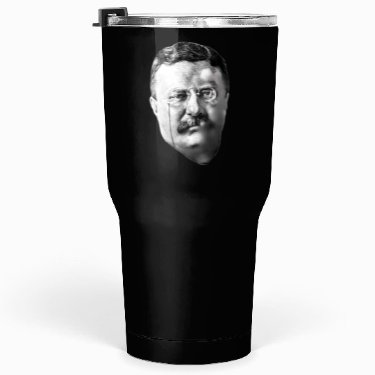 President Teddy Roosevelt Tumblers 30 Oz