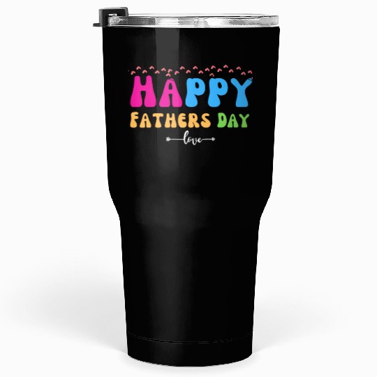 Happy Fathers Day i love you dad Heart Daddy funny Tumblers 30 Oz