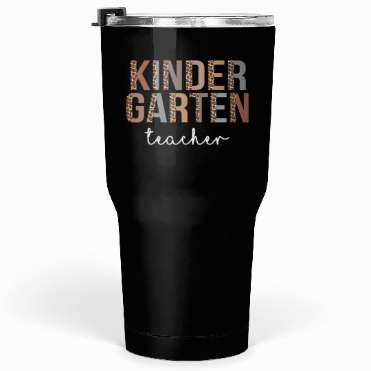Kindergarten Teacher Back To School Appreciation L Tumblers 30 Oz