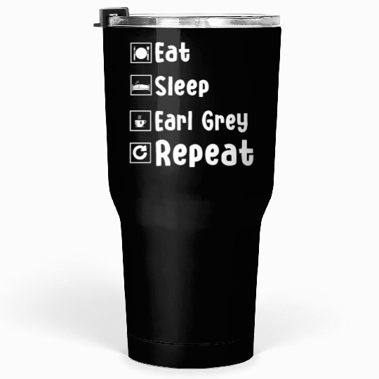 Funny Earl Grey Lover Outfit Tumblers 30 Oz