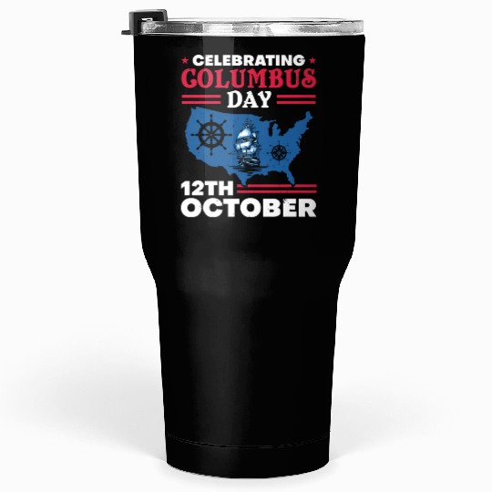 Christopher Columbus Italian American Columbus Day Tumblers 30 Oz