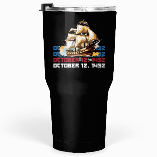 Christopher Columbus Italian American Columbus Day Tumblers 30 Oz