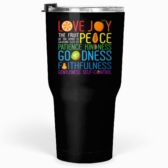 Love Joy The Fruit Of The Spirit Is Peace Patience Tumblers 30 Oz