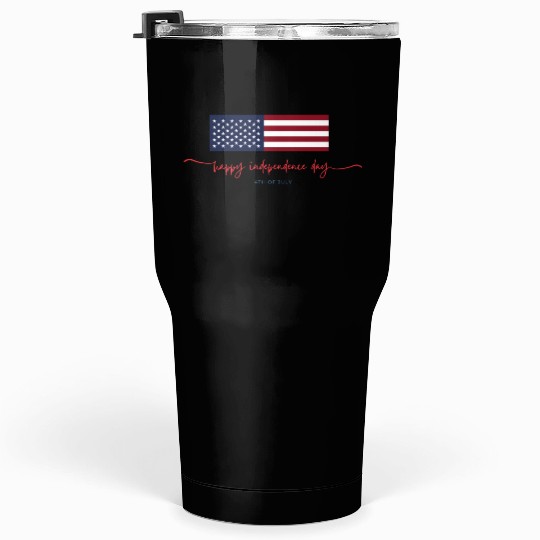 Happy independence day Tumblers 30 Oz