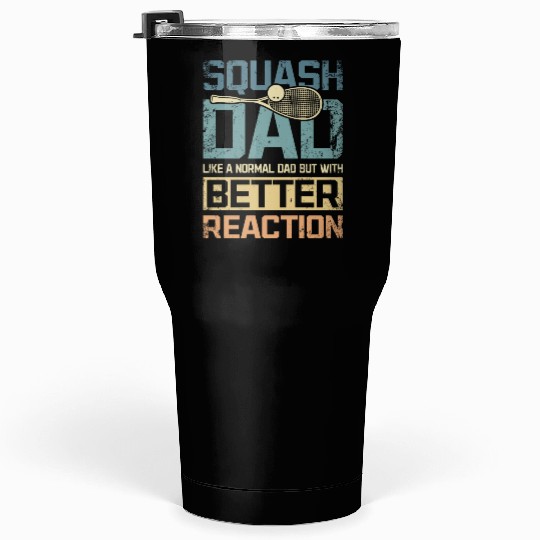 Cool squash dad better reaction Tumblers 30 Oz