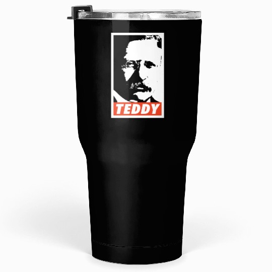 Teddy Roosevelt Tumblers 30 Oz
