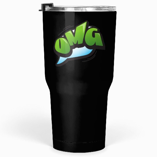 OMG Tumblers 30 Oz design