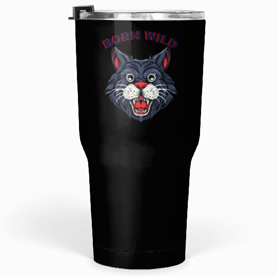Born Wild Cat lovers Tumblers 30 Oz